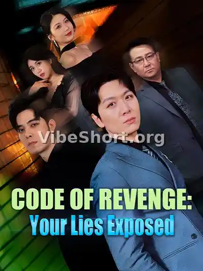 Code of Revenge: Your Lies Exposed(DUBBED)