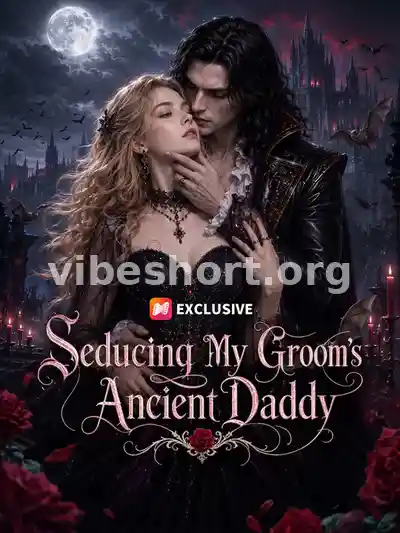 Seducing My Groom’s Ancient Daddy