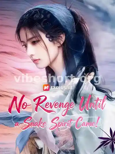 No Revenge Until a Snake Spirit Came!
