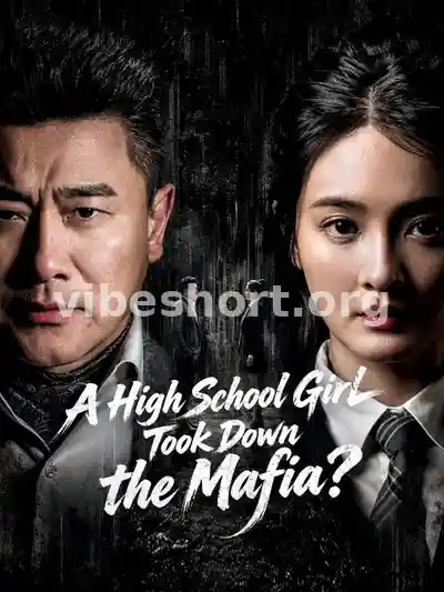 (Dubbed) A High School Girl Took Down the Mafia?