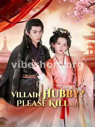 Villain Hubby? Please Kill Me!