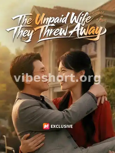The Unpaid Wife They Threw Away