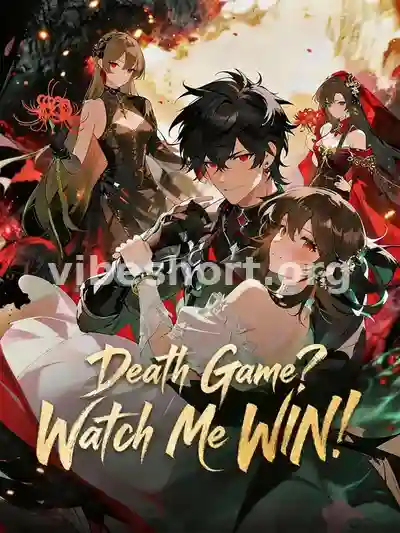 Death Game? Watch Me WIN!