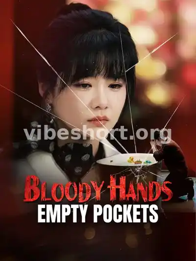 Bloody Hands, Empty Pockets