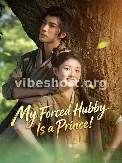 My Forced Hubby Is a Prince!