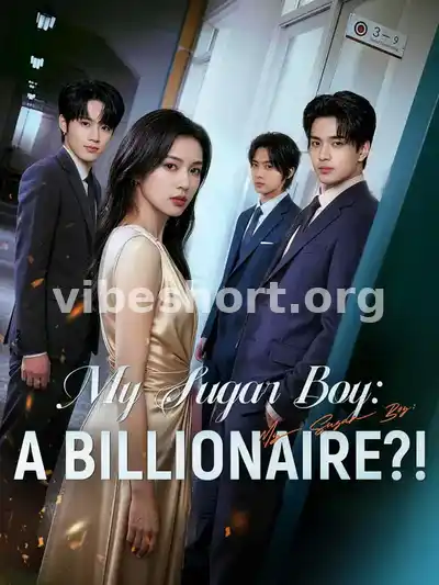 My Sugar Boy: A Billionaire?!