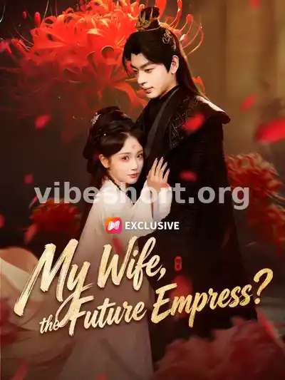 My Wife, the Future Empress?
