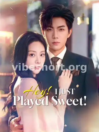 Hey! I Just Played Sweet!