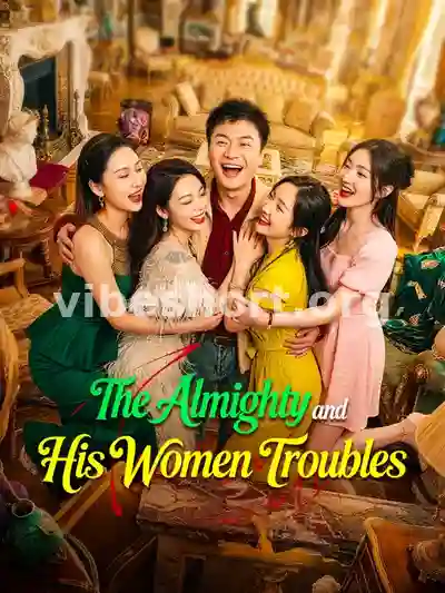 The Almighty and His Women Troubles