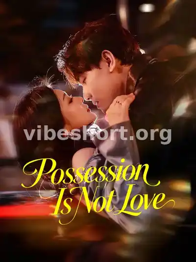 Possession Is Not Love
