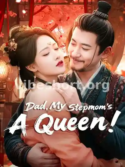 (Dubbed) Dad, My Stepmom's A Queen!