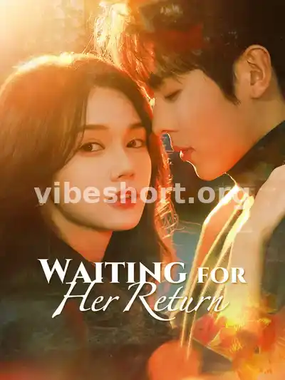 Waiting for Her Return