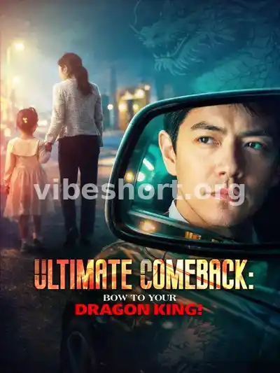 Ultimate Comeback: Bow to Your Dragon King!