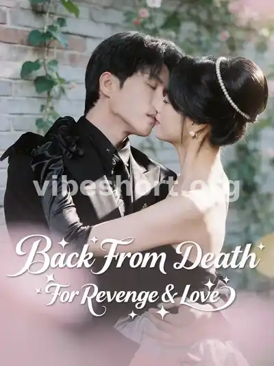 Back From Death For Revenge & Love