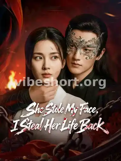 She Stole My Face, I Steal Her Life Back
