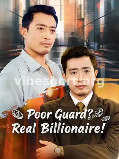 Poor Guard? Real Billionaire!