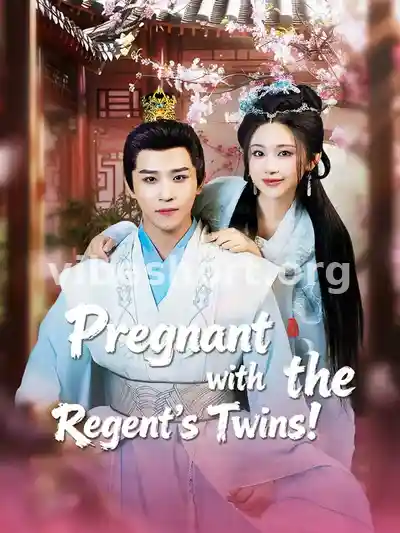 Pregnant with the Regent's Twins!