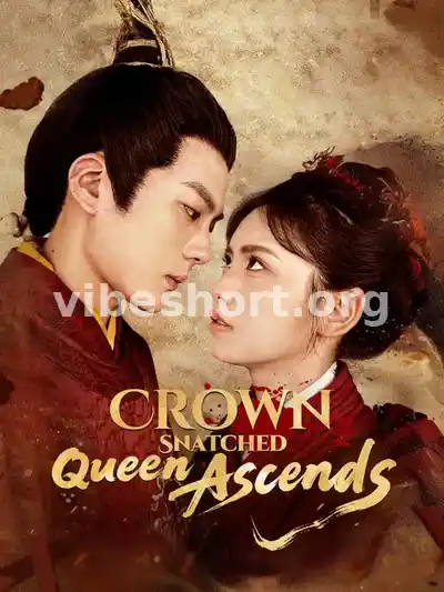 Crown Snatched, Queen Ascends