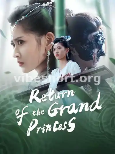(Dubbed)Return of the Grand Princess