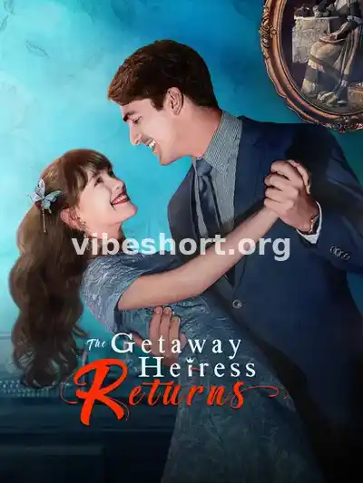 The Getaway Heiress Returns