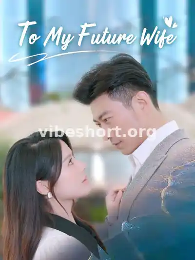 To My Future Wife