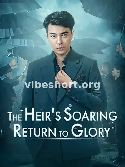 The Heir's Soaring Return to Glory
