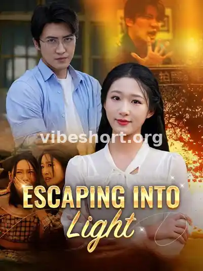 Escaping Into Light