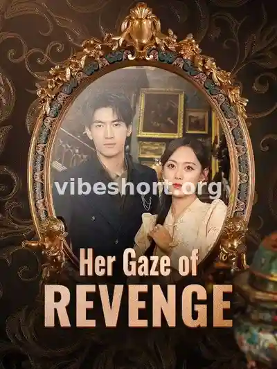 Her Gaze of Revenge
