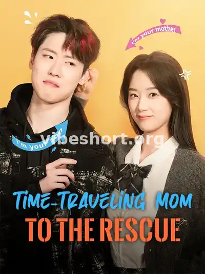 Time-Traveling Mom to the Rescue