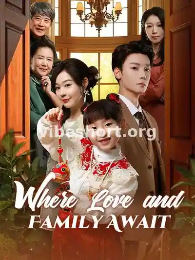 Where Love and Family Await