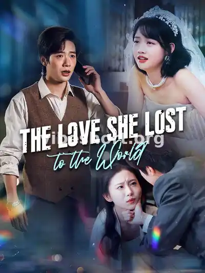 The Love She Lost to the World