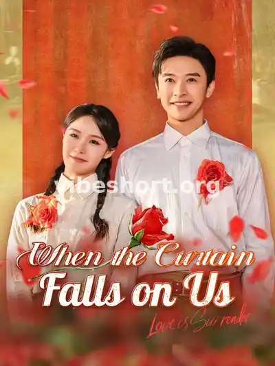 When the Curtain Falls on Us