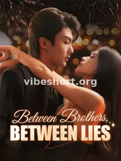 Between Brothers, Between Lies