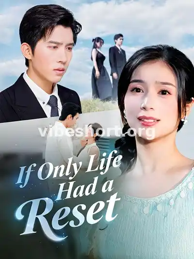 If Only Life Had a Reset