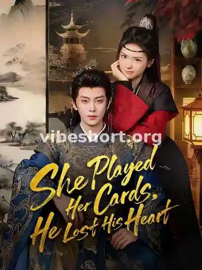 She Played Her Cards, He Lost His Heart