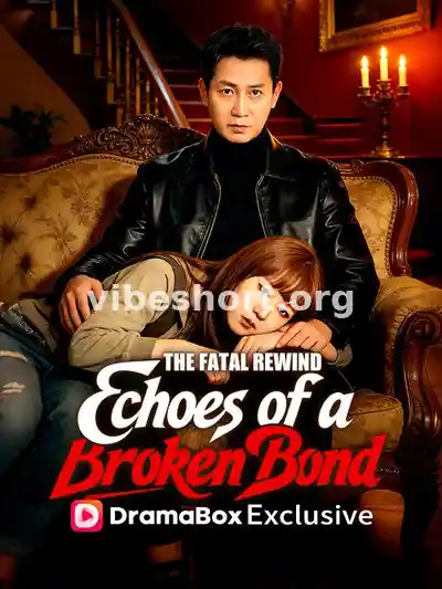 The Fatal Rewind: Echoes of a Broken Bond