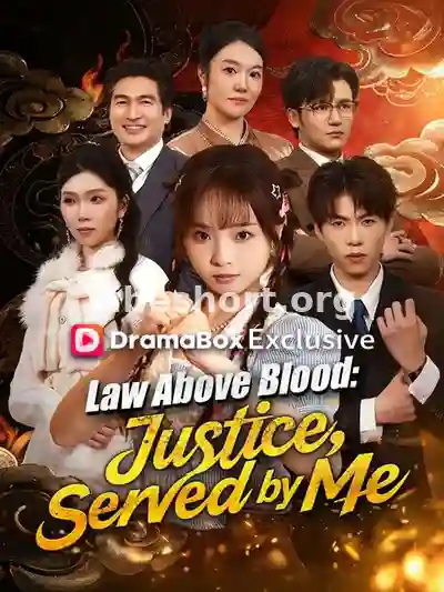 Law Above Blood: Justice, Served by Me