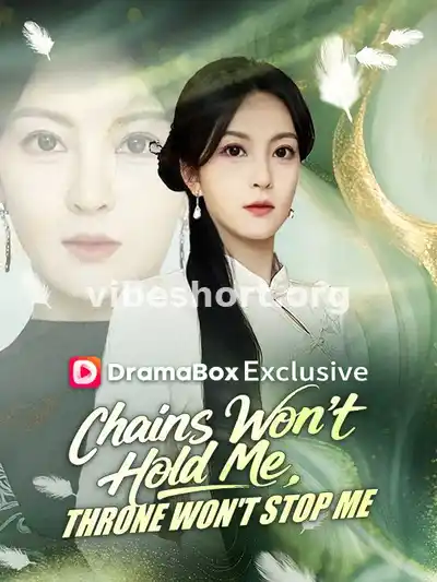 Chains Won't Hold Me, Throne Won't Stop Me