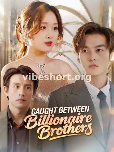 Caught Between Billionaire Brothers
