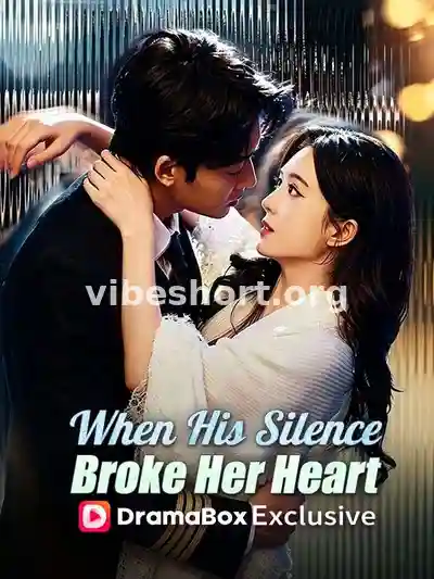 When His Silence Broke Her Heart