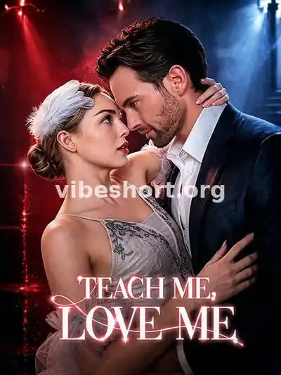 Teach Me, Love Me