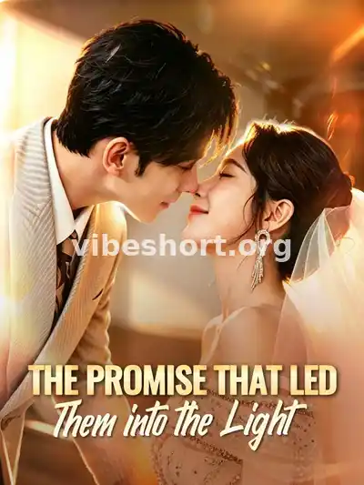 The Promise That Led Them into the Light