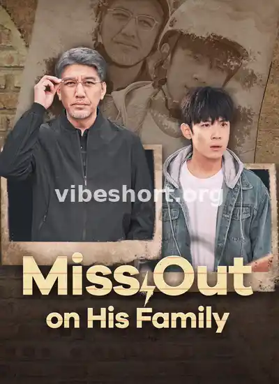 Miss Out on His Family