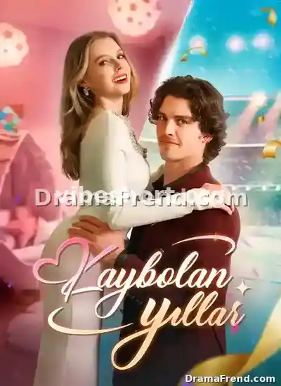[Dublajlı] Kaybolan Yıllar